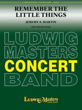 Remember the Little Things Concert Band sheet music cover